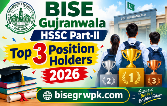 BISE Gujranwala HSSC Part-II Top 3 Position Holders 2026